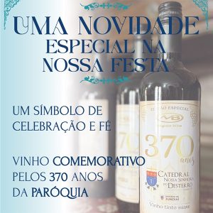 Vinho Tinto Suave Edição Especial pelos 370 anos da Paróquia